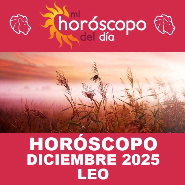 Leo: Tu horóscopo para Diciembre de 2025