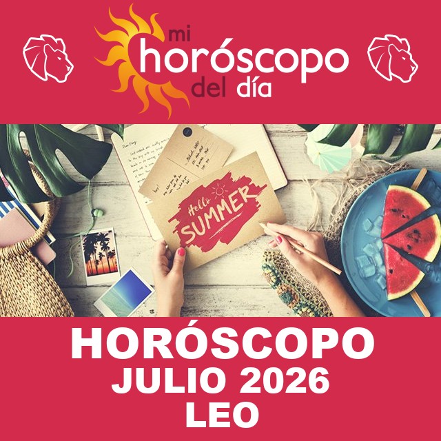 Leo: Tu horóscopo para julio de 2026