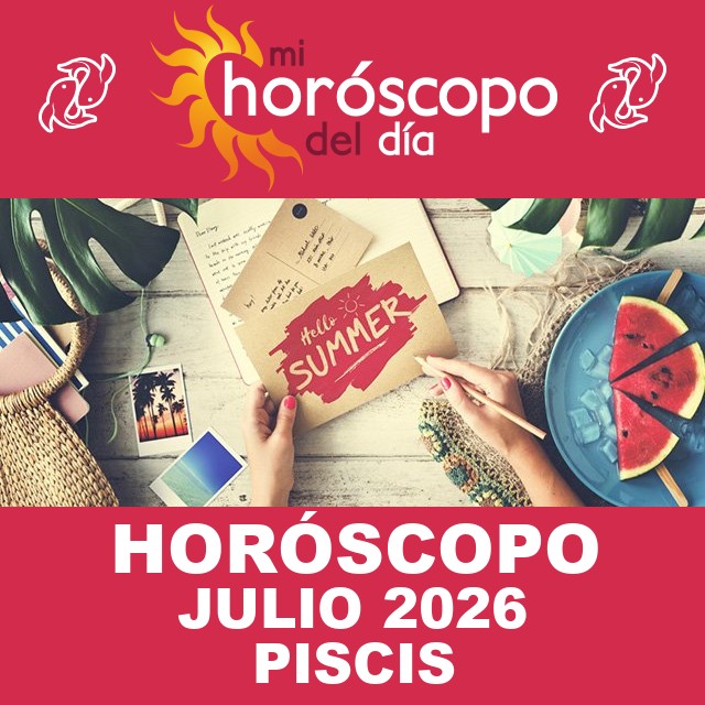 Piscis: Tu horóscopo para julio de 2026