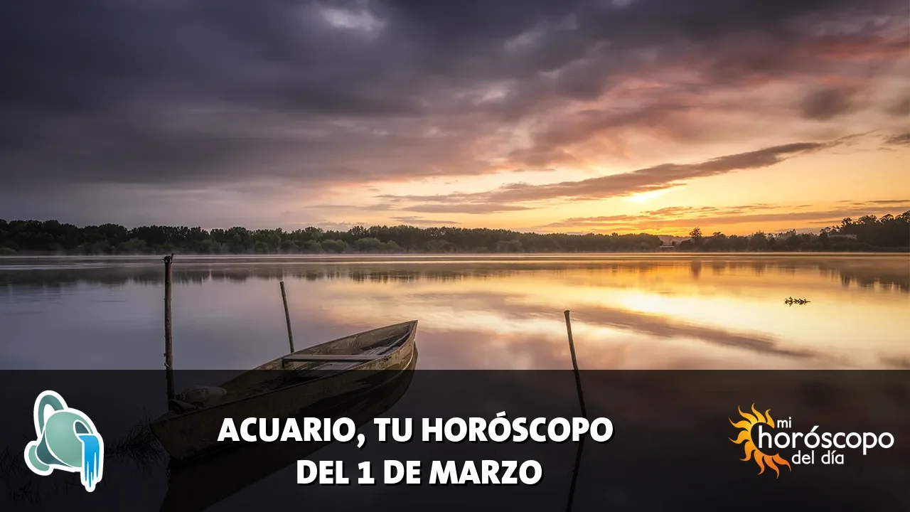 Horóscopo de Acuario del domingo 1 de marzo de 2026