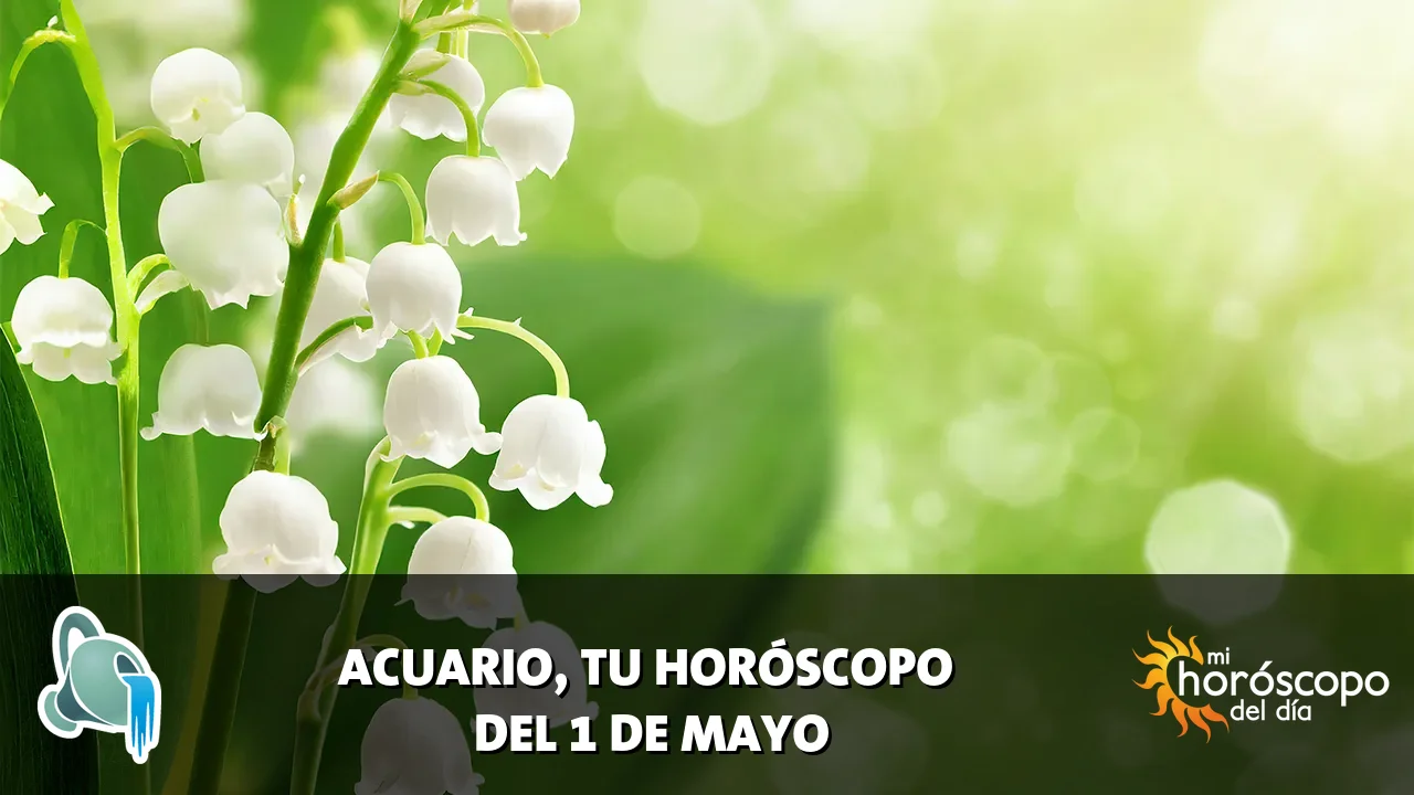 Horóscopo de Acuario del viernes 1 de mayo de 2026