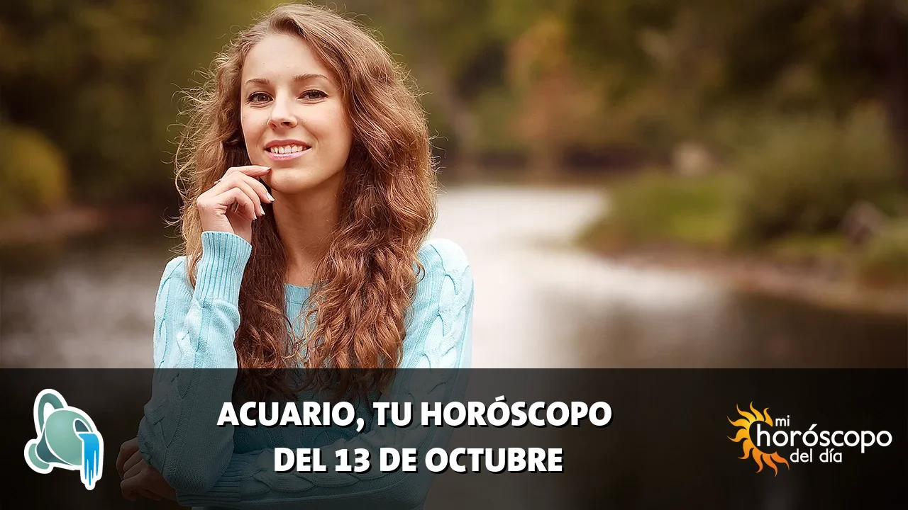 Horóscopo de Acuario del martes 13 de octubre de 2026