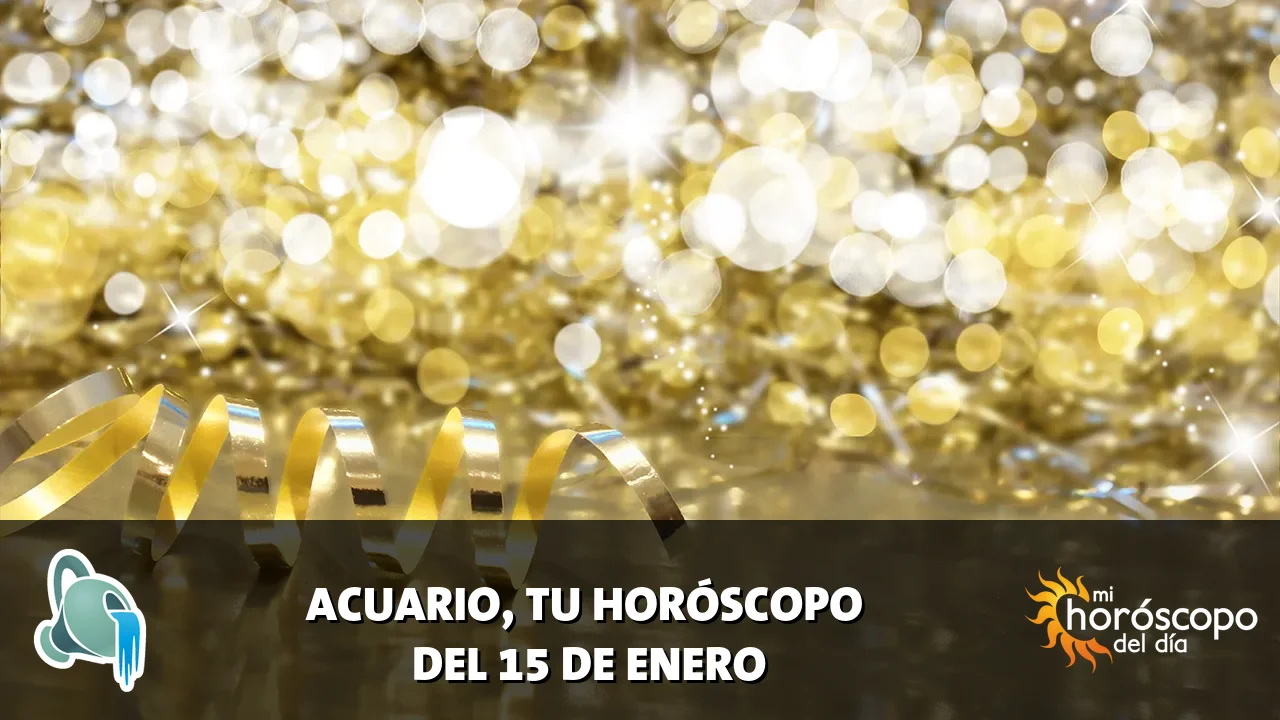 Horóscopo de Acuario del jueves 15 de enero de 2026
