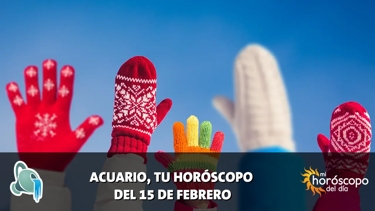 Horóscopo de Acuario del domingo 15 de febrero de 2026