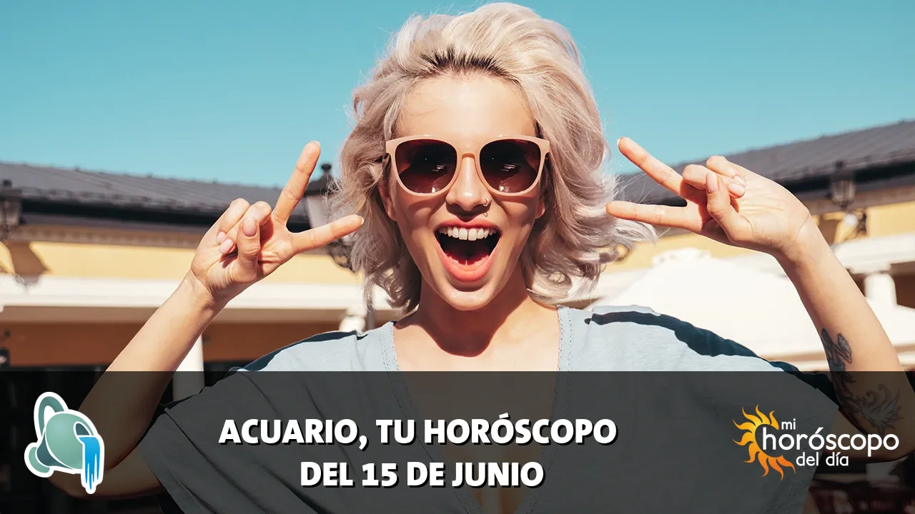 Horoscope de Acuario del lunes 15 de junio de 2026