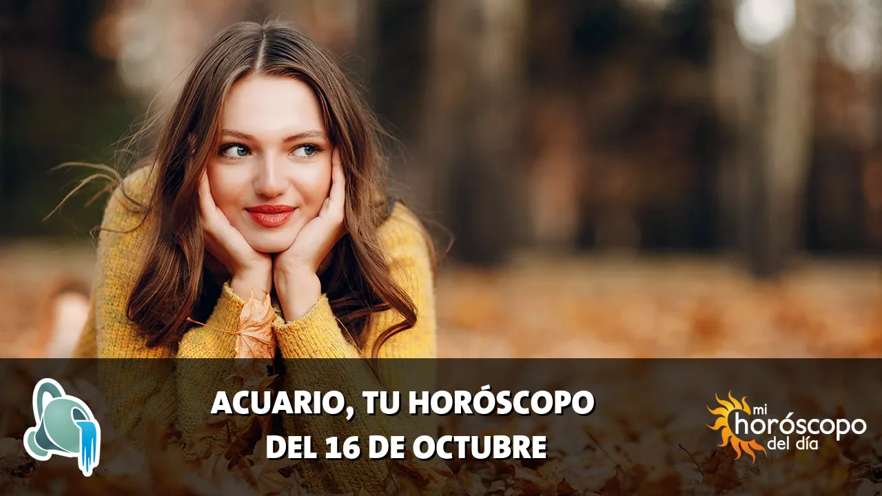 Horóscopo de Acuario del viernes 16 de octubre de 2026
