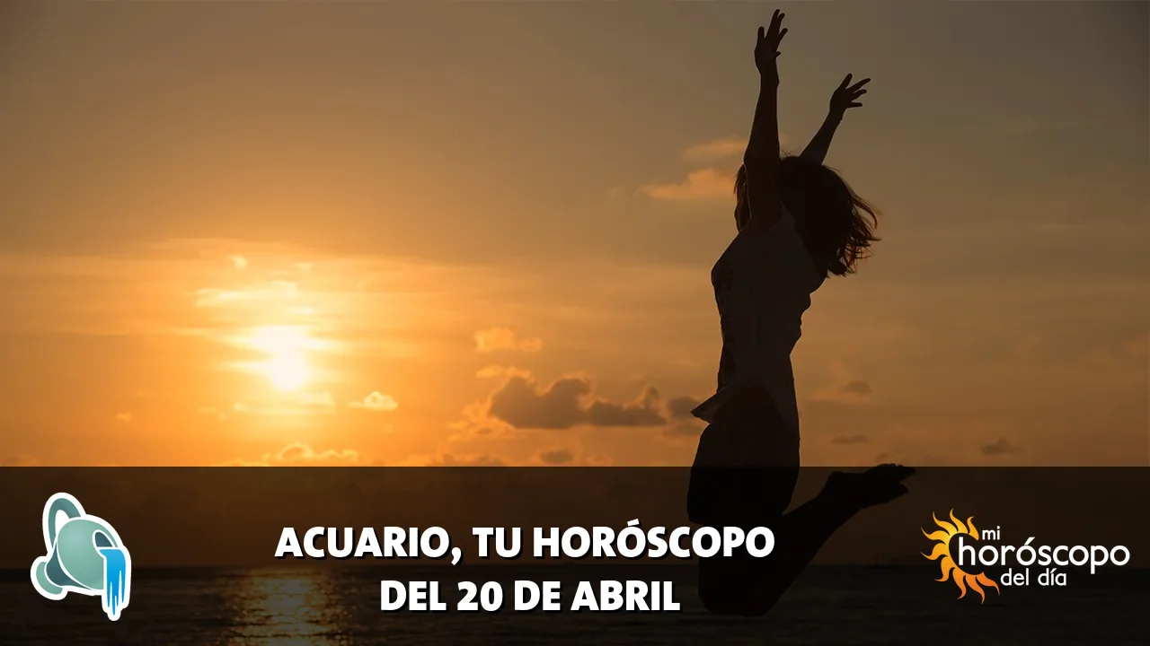 Horóscopo de Acuario del lunes 20 de abril de 2026