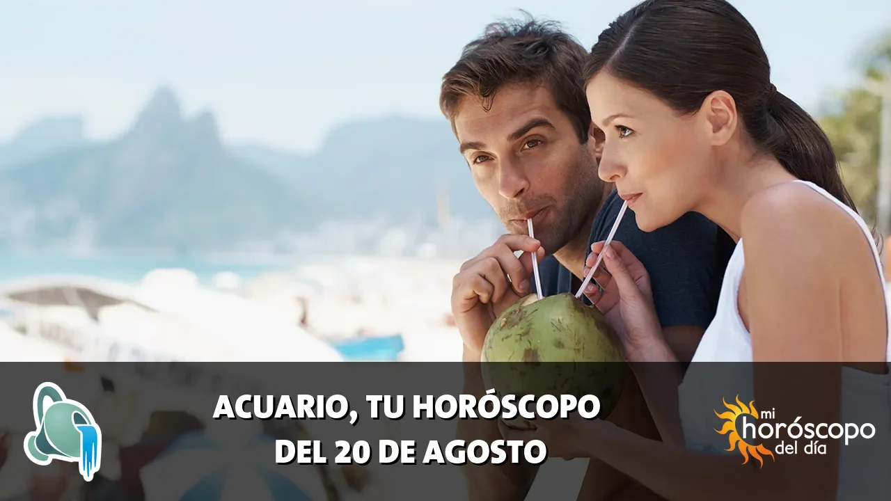 Horóscopo de Acuario del jueves 20 de agosto de 2026