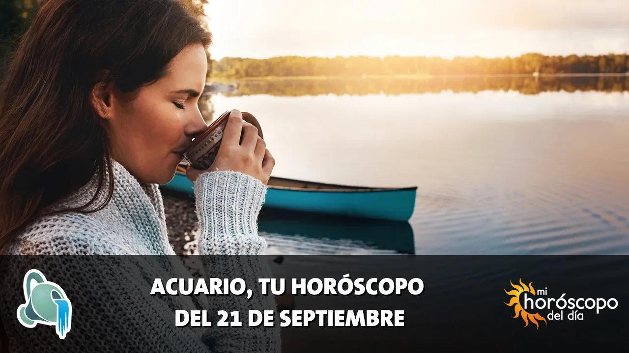 Horóscopo de Acuario del lunes 21 de septiembre de 2026