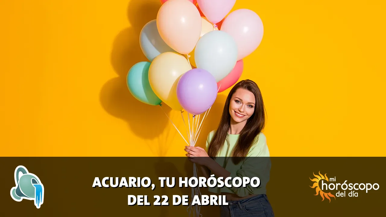 Horóscopo de Acuario del miércoles 22 de abril de 2026