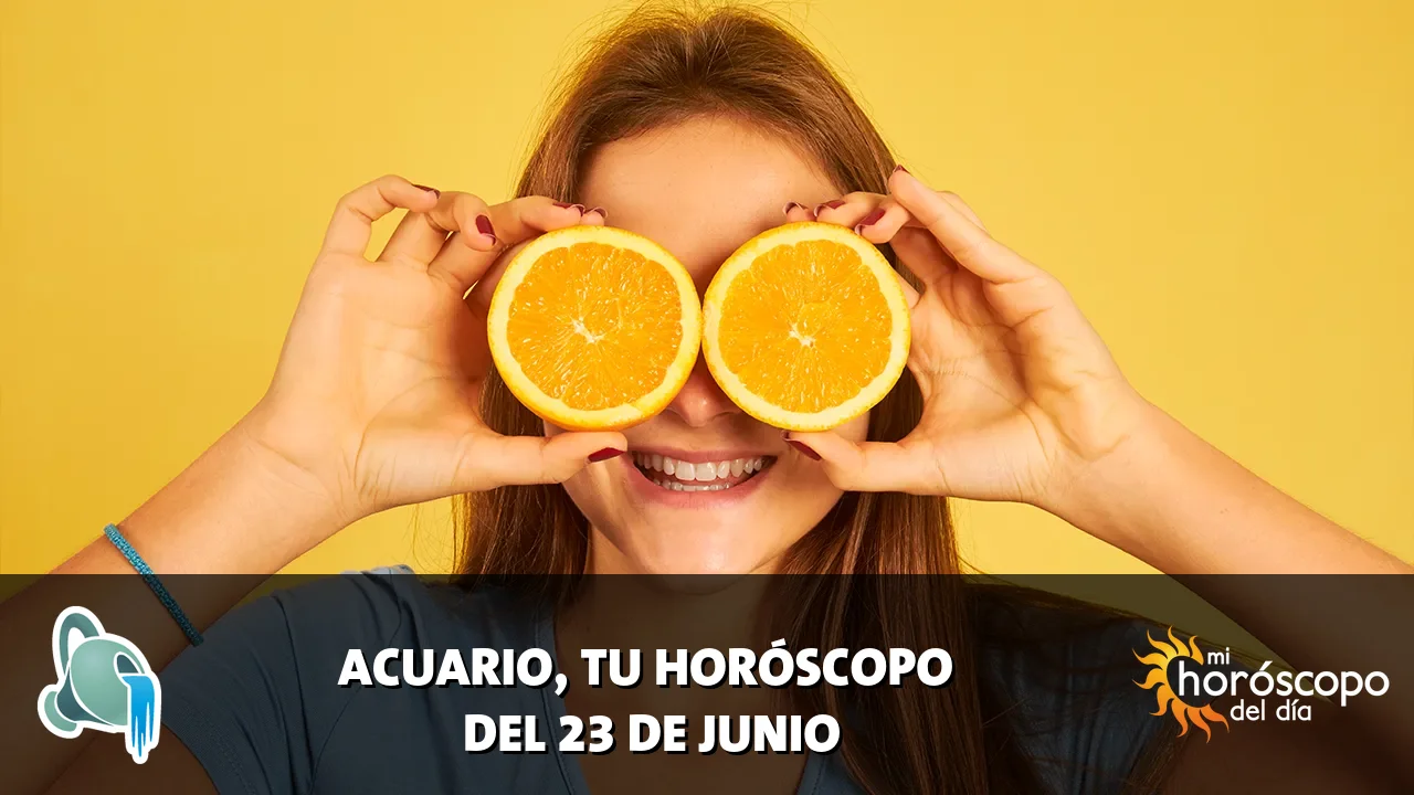 Horóscopo de Acuario del martes 23 de junio de 2026