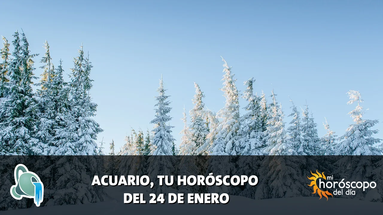 Horóscopo de Acuario del sábado 24 de enero de 2026