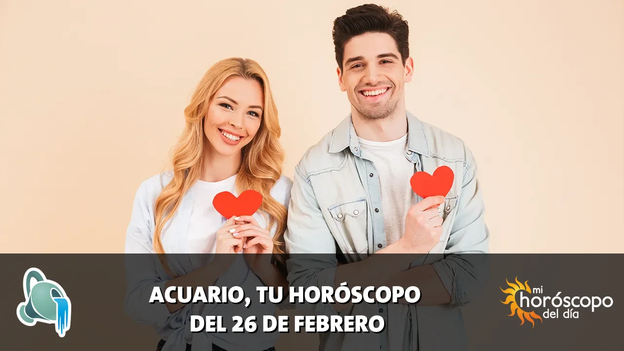 Horóscopo de Acuario del jueves 26 de febrero de 2026