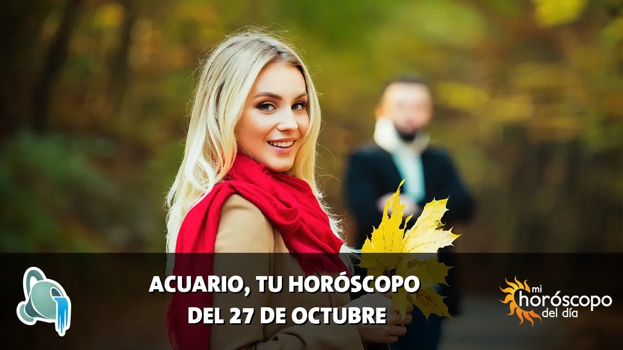 Horóscopo de Acuario del martes 27 de octubre de 2026