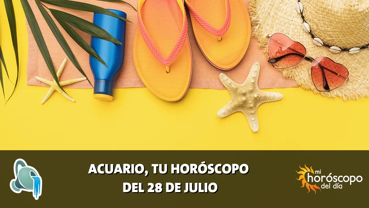 Horóscopo de Acuario del martes 28 de julio de 2026