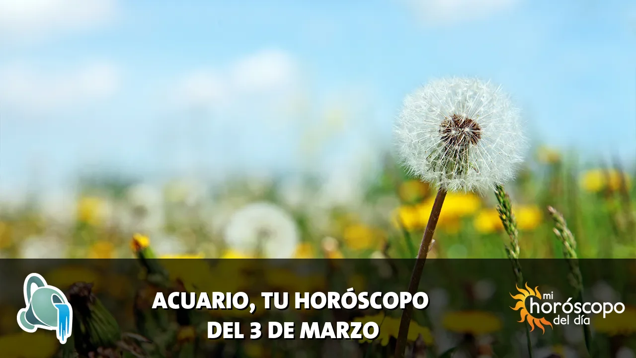 Horóscopo de Acuario del martes 3 de marzo de 2026