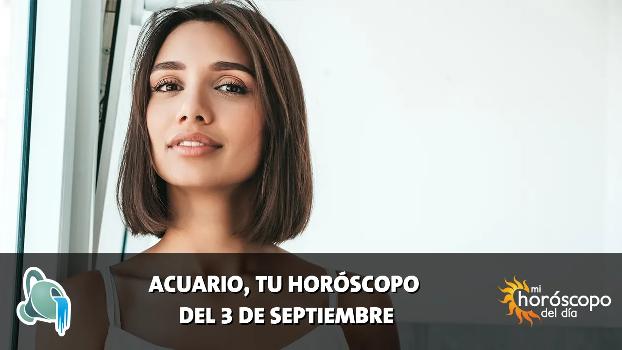 Horóscopo de Acuario del jueves 3 de septiembre de 2026