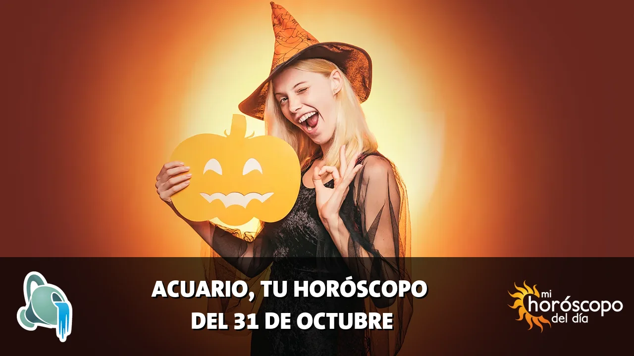 Horóscopo de Acuario del sábado 31 de octubre de 2026