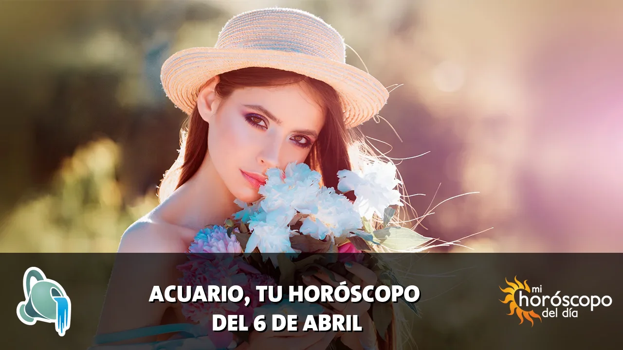 Horóscopo de Acuario del lunes 6 de abril de 2026