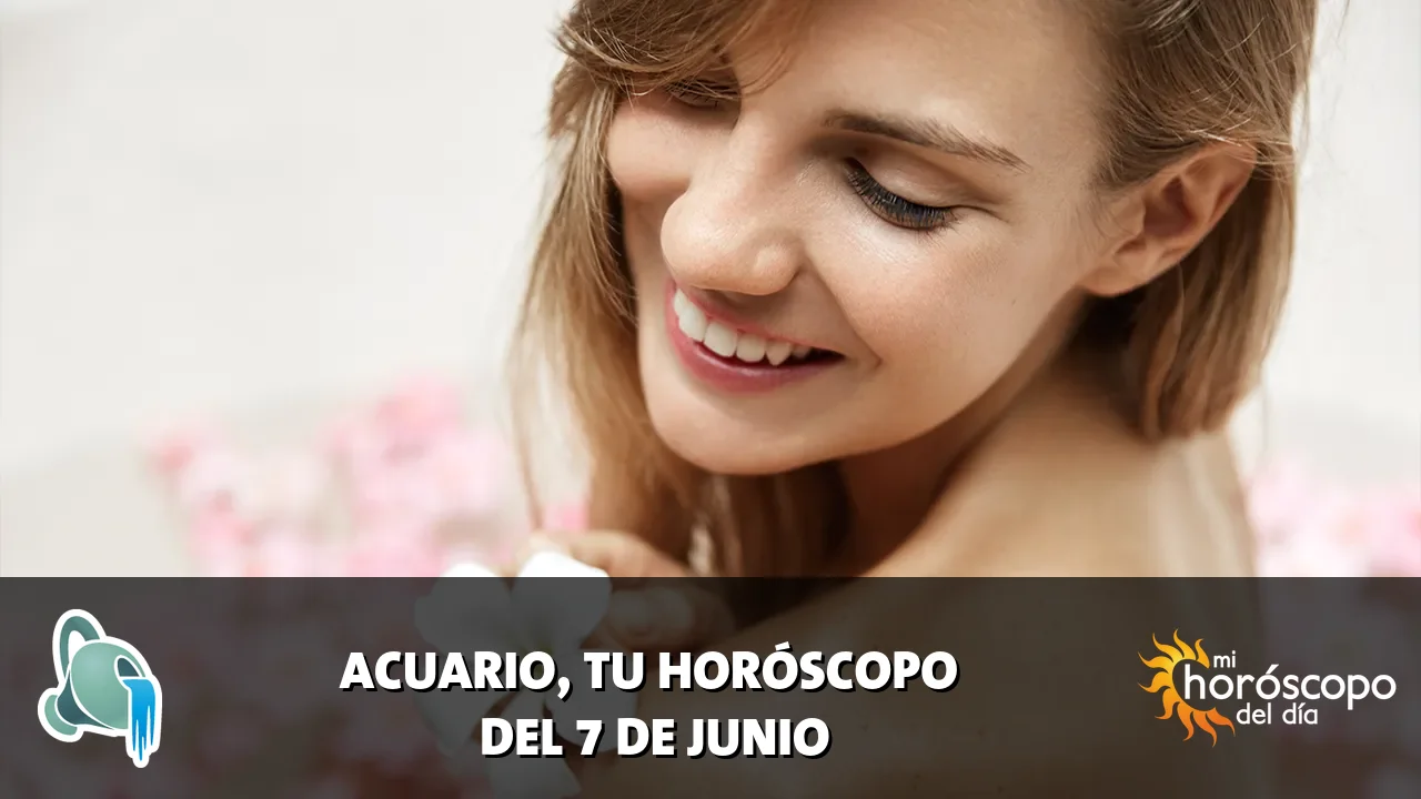 Horóscopo de Acuario del domingo 7 de junio de 2026