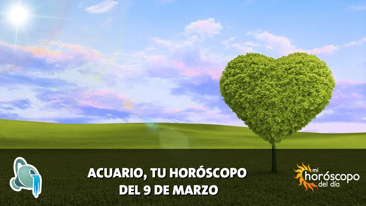 Horóscopo de Acuario del lunes 9 de marzo de 2026