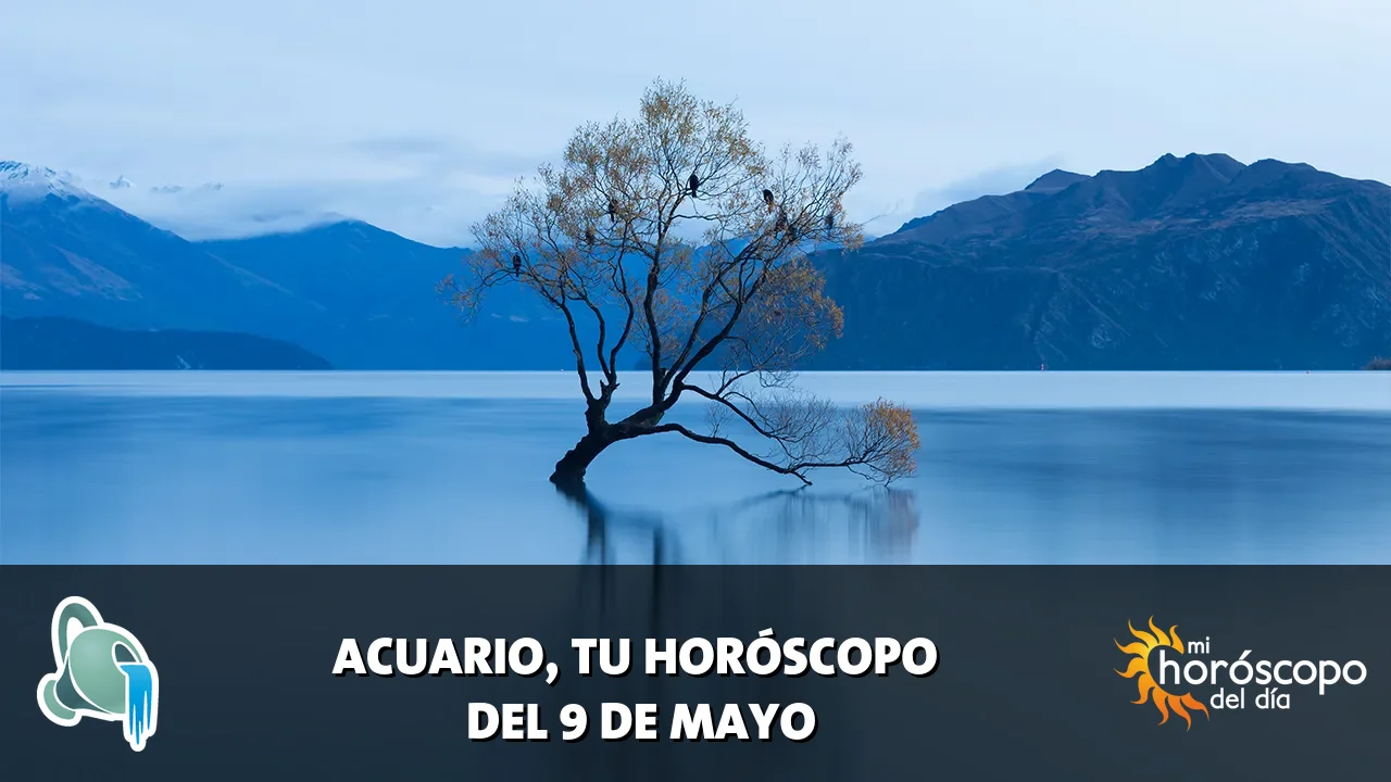 Horóscopo de Acuario del sábado 9 de mayo de 2026