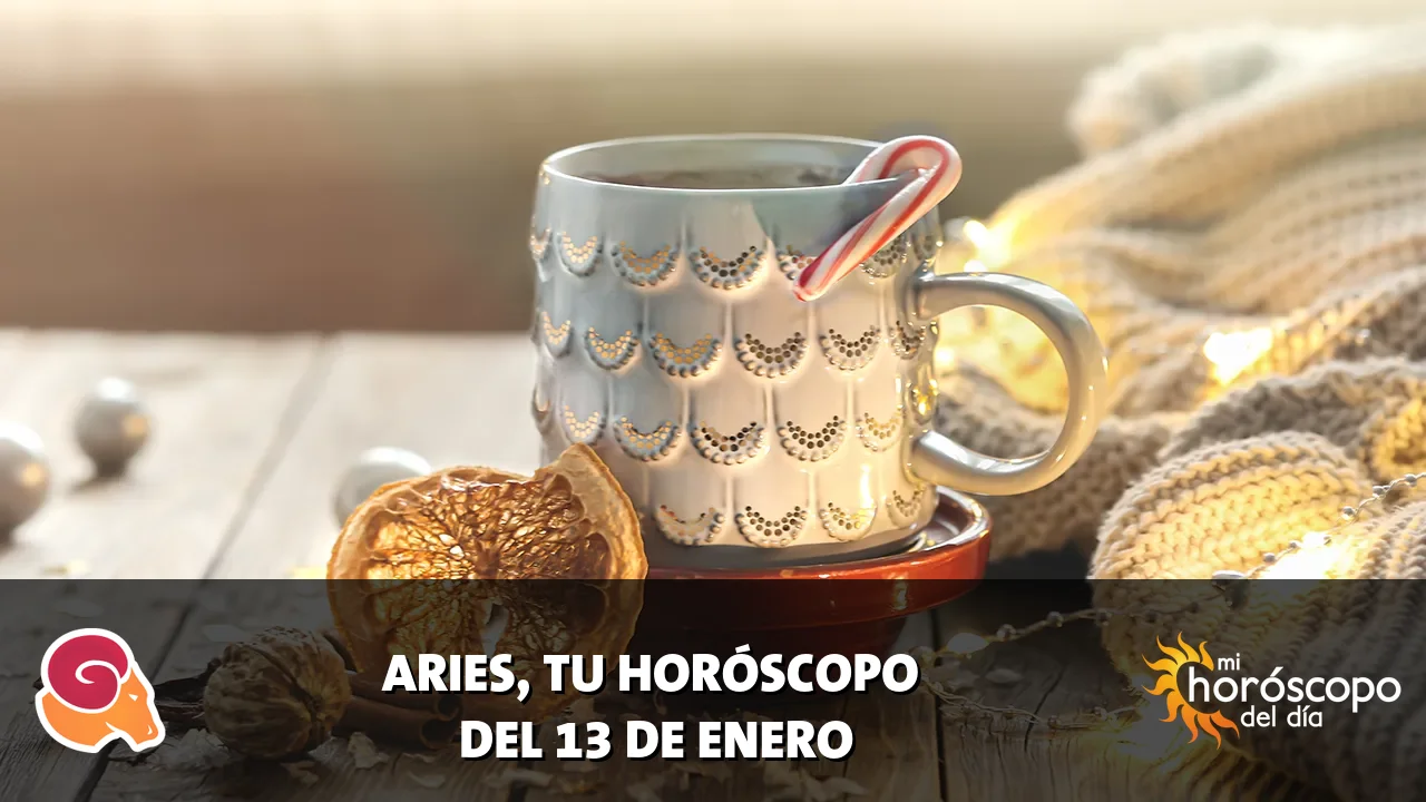 Horóscopo de Aries del martes 13 de enero de 2026