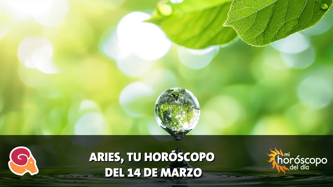 Horóscopo de Aries del sábado 14 de marzo de 2026