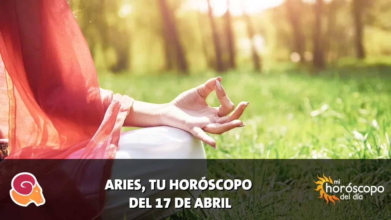 Horóscopo de Aries del viernes 17 de abril de 2026