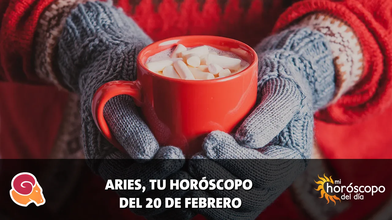 Horóscopo de Aries del viernes 20 de febrero de 2026