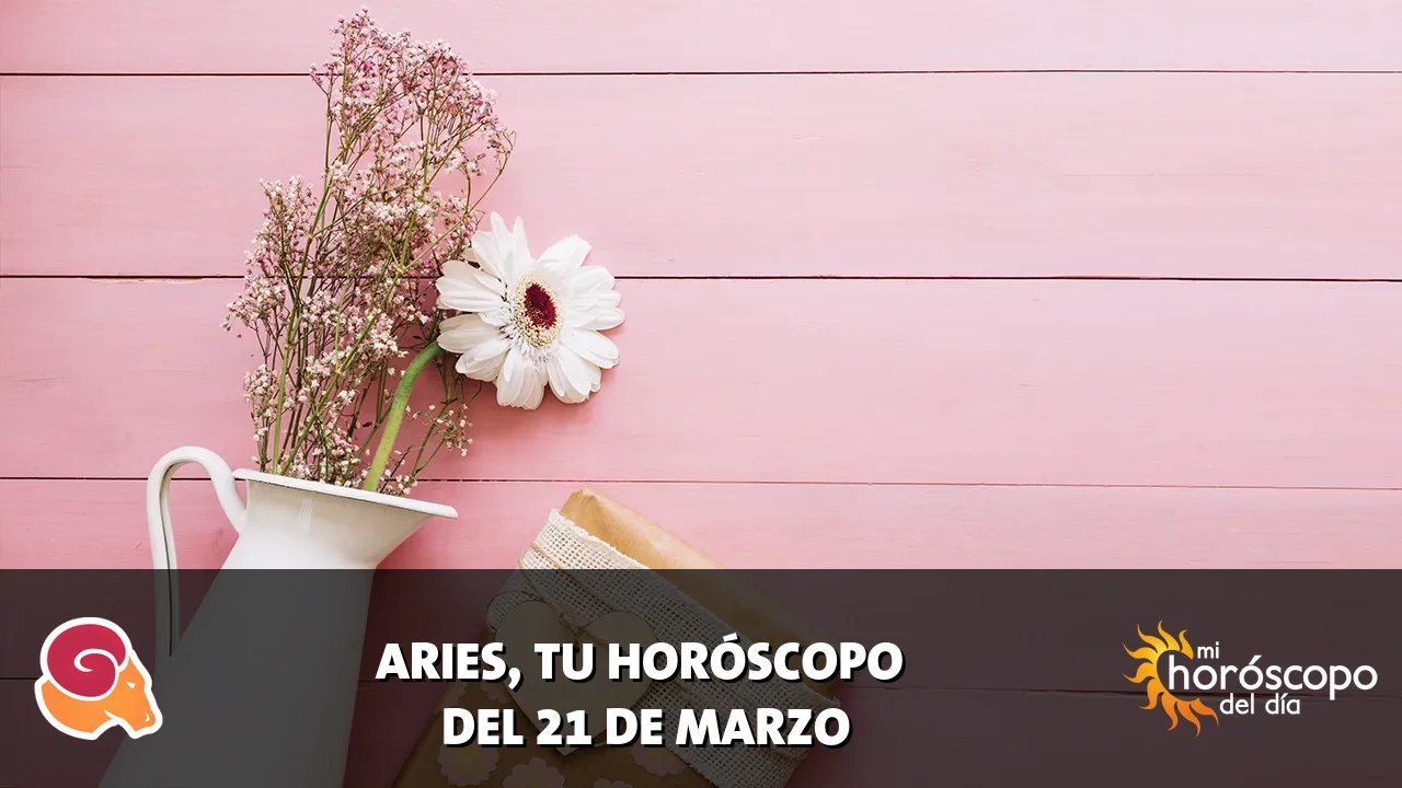 Horóscopo de Aries del sábado 21 de marzo de 2026
