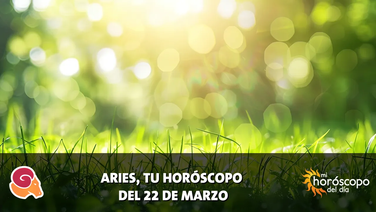 Horóscopo de Aries del domingo 22 de marzo de 2026