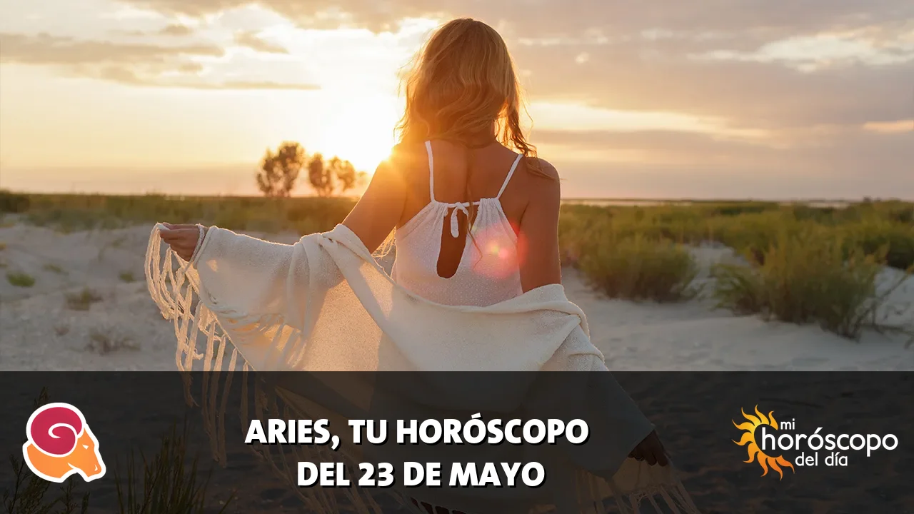 Horóscopo de Aries del sábado 23 de mayo de 2026