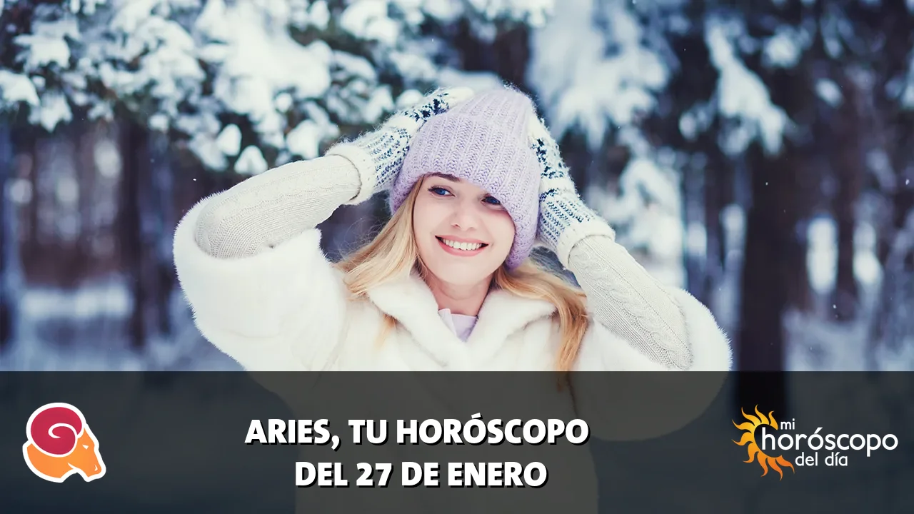 Horóscopo de Aries del martes 27 de enero de 2026