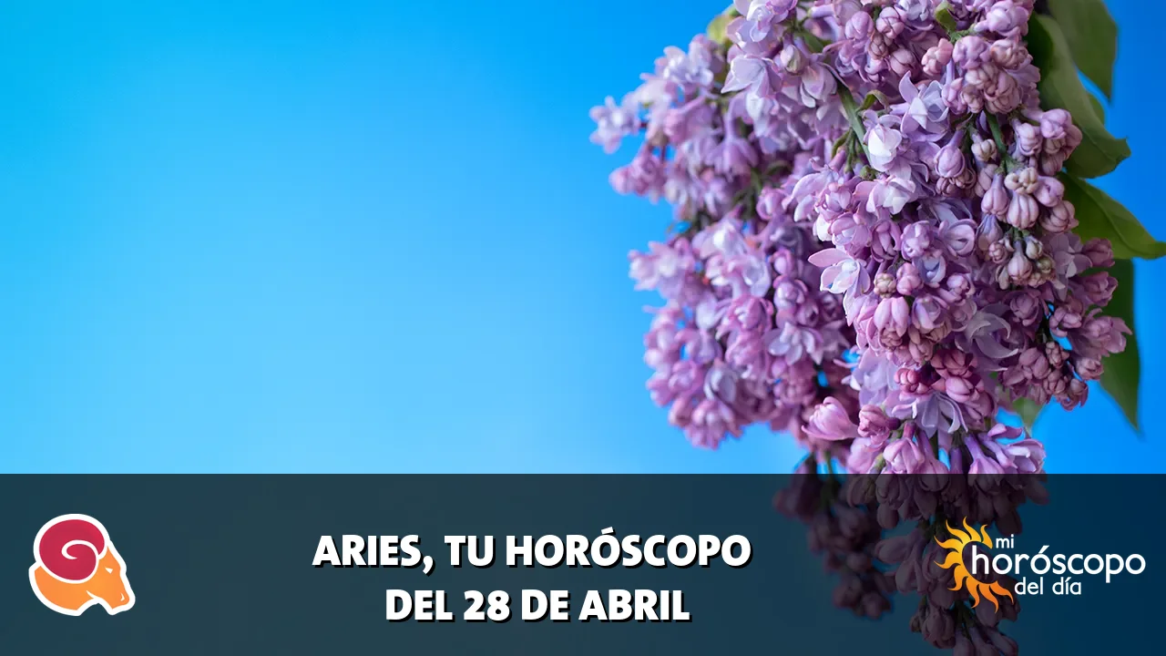 Horóscopo de Aries del martes 28 de abril de 2026