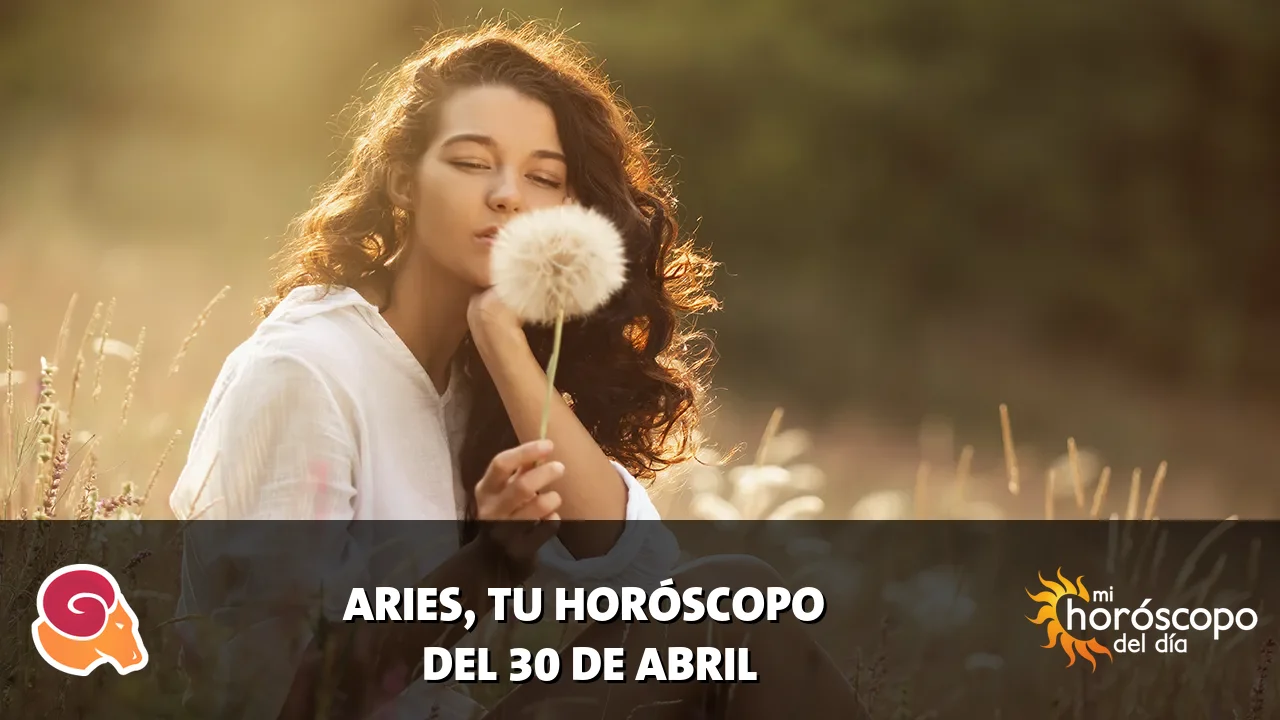 Horóscopo de Aries del jueves 30 de abril de 2026