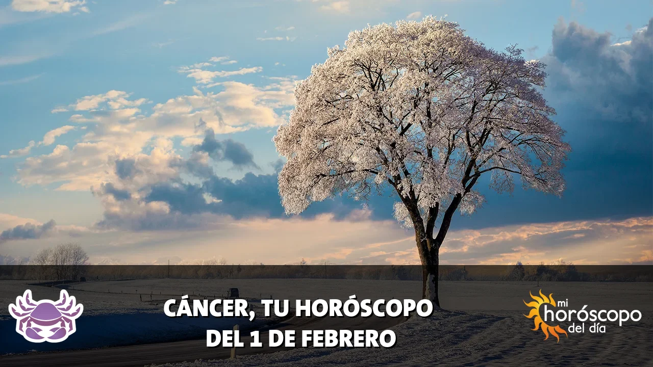 Horóscopo de Cáncer del domingo 1 de febrero de 2026