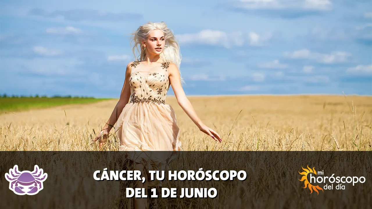 Horóscopo de Cáncer del lunes 1 de junio de 2026