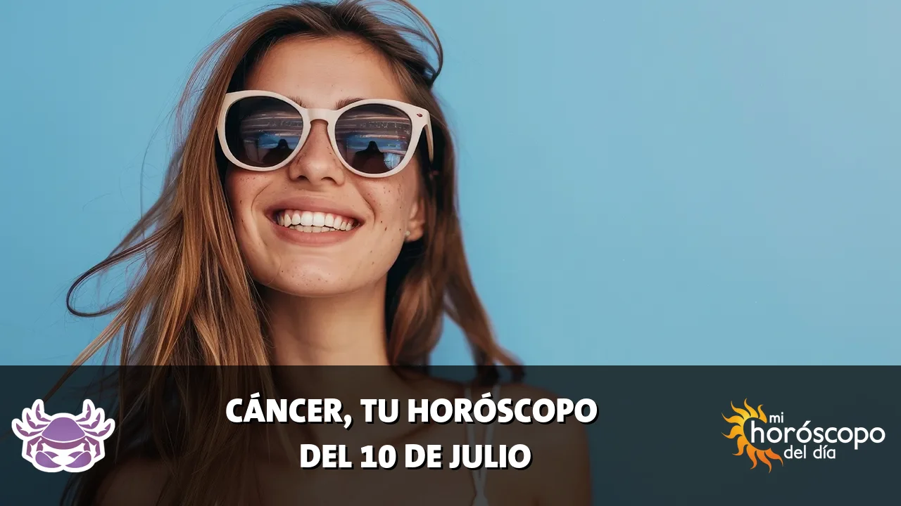 Horóscopo de Cáncer del viernes 10 de julio de 2026