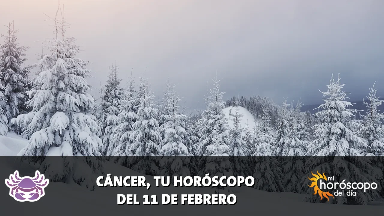 Horóscopo de Cáncer del miércoles 11 de febrero de 2026