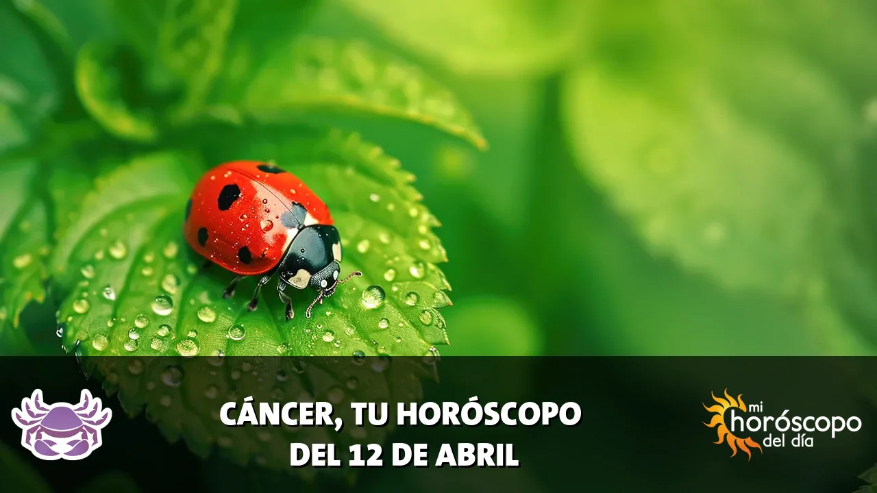 Horóscopo de Cáncer del domingo 12 de abril de 2026