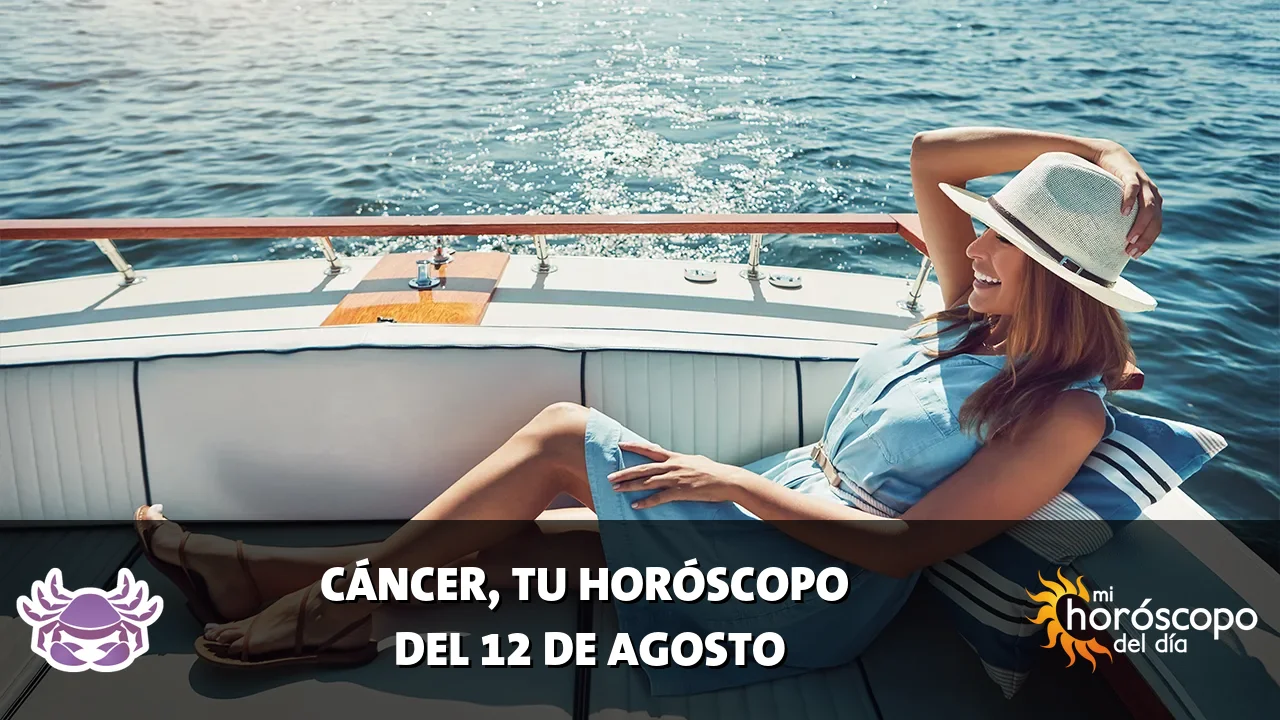 Horóscopo de Cáncer del miércoles 12 de agosto de 2026