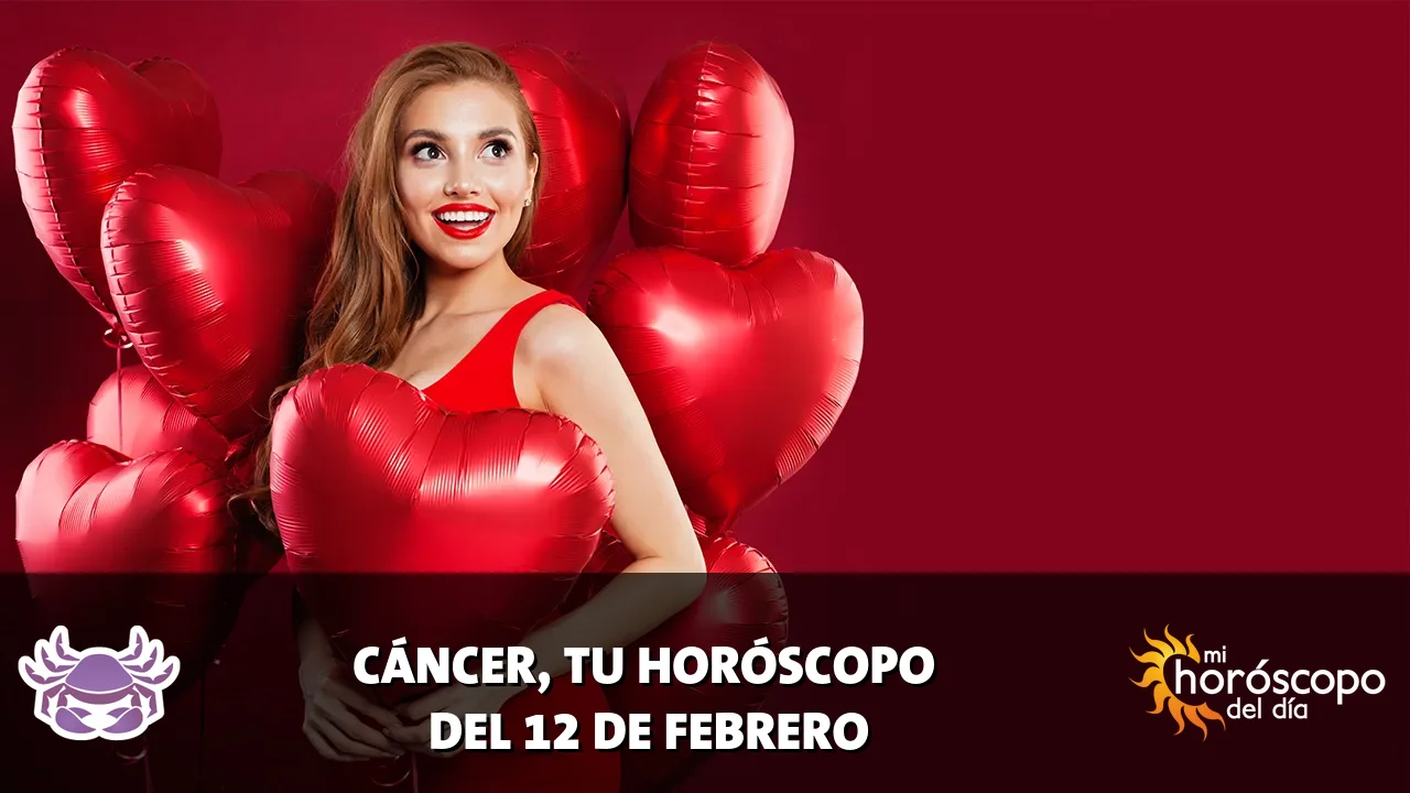 Horóscopo de Cáncer del jueves 12 de febrero de 2026