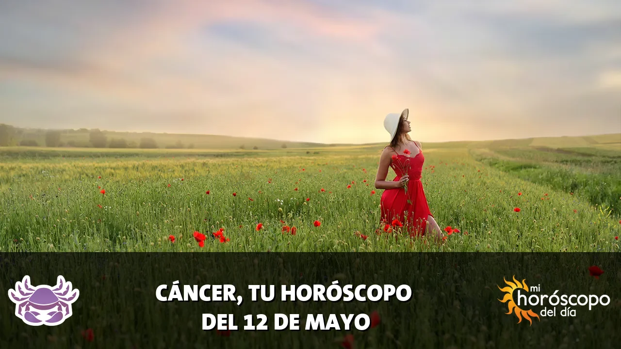 Horóscopo de Cáncer del martes 12 de mayo de 2026