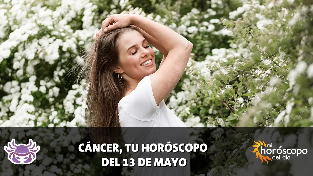 Horóscopo de Cáncer del miércoles 13 de mayo de 2026