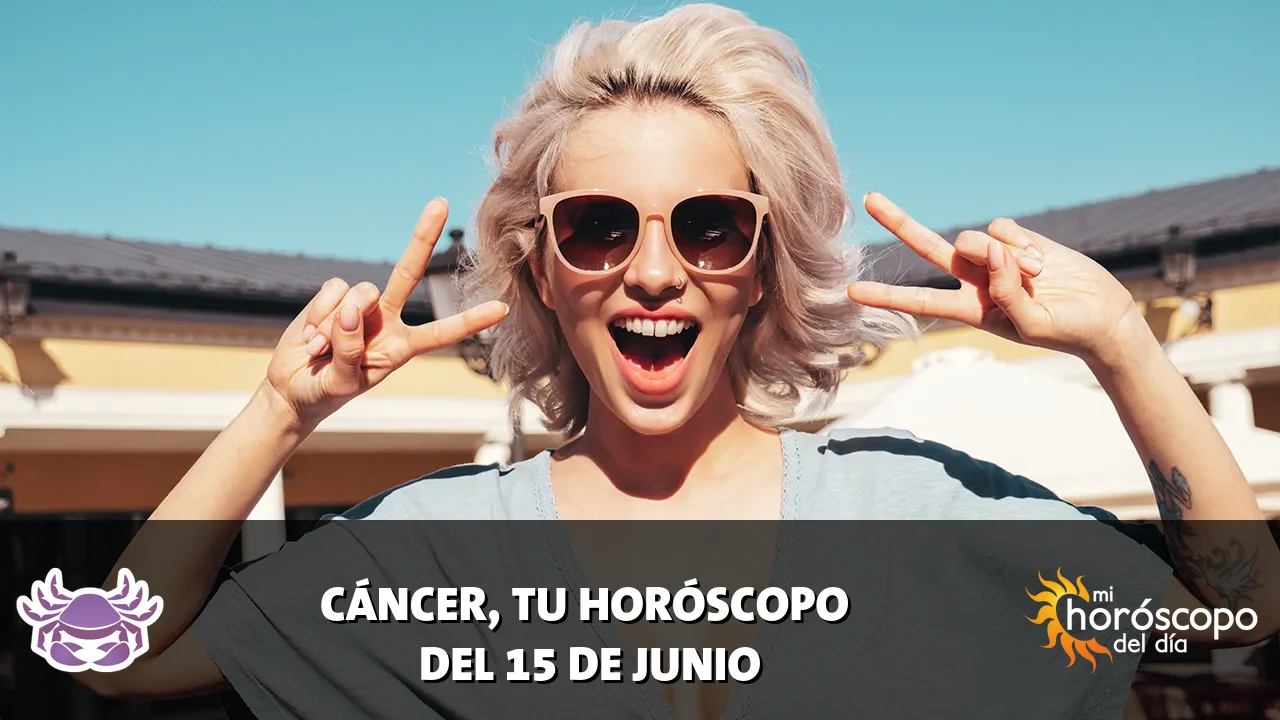 Horoscope de Cáncer del lunes 15 de junio de 2026