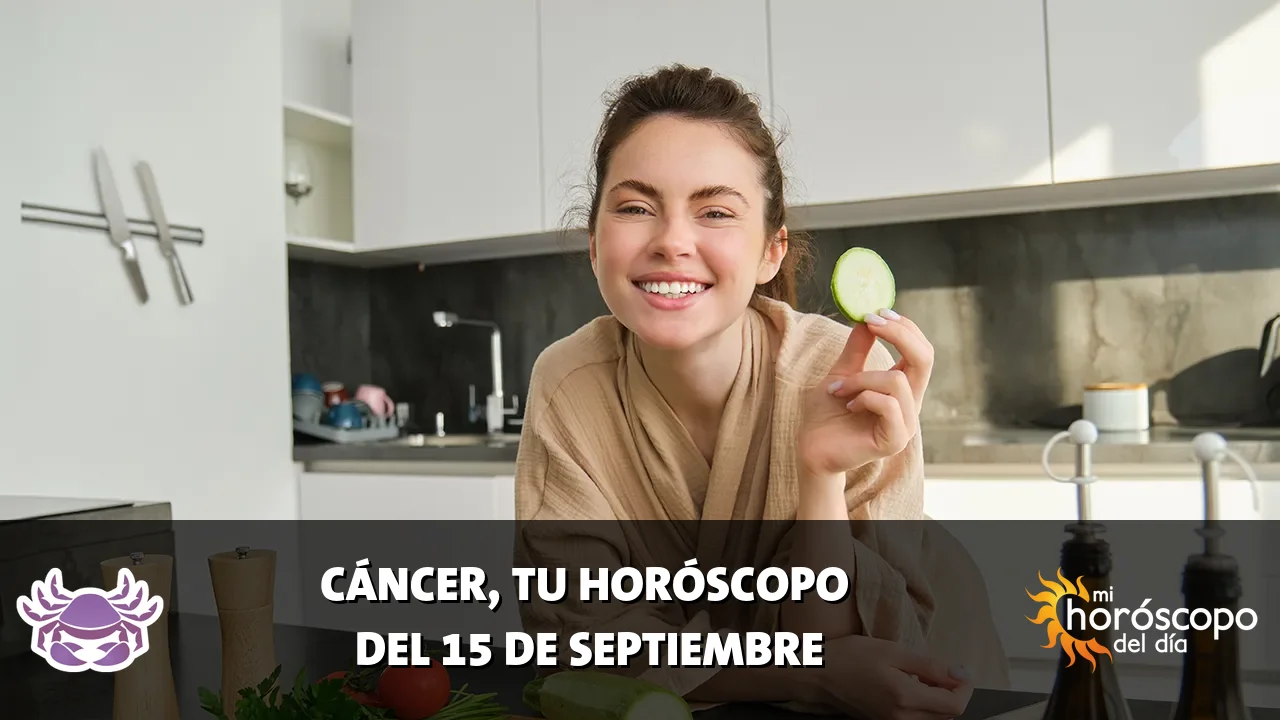 Horóscopo de Cáncer del martes 15 de septiembre de 2026