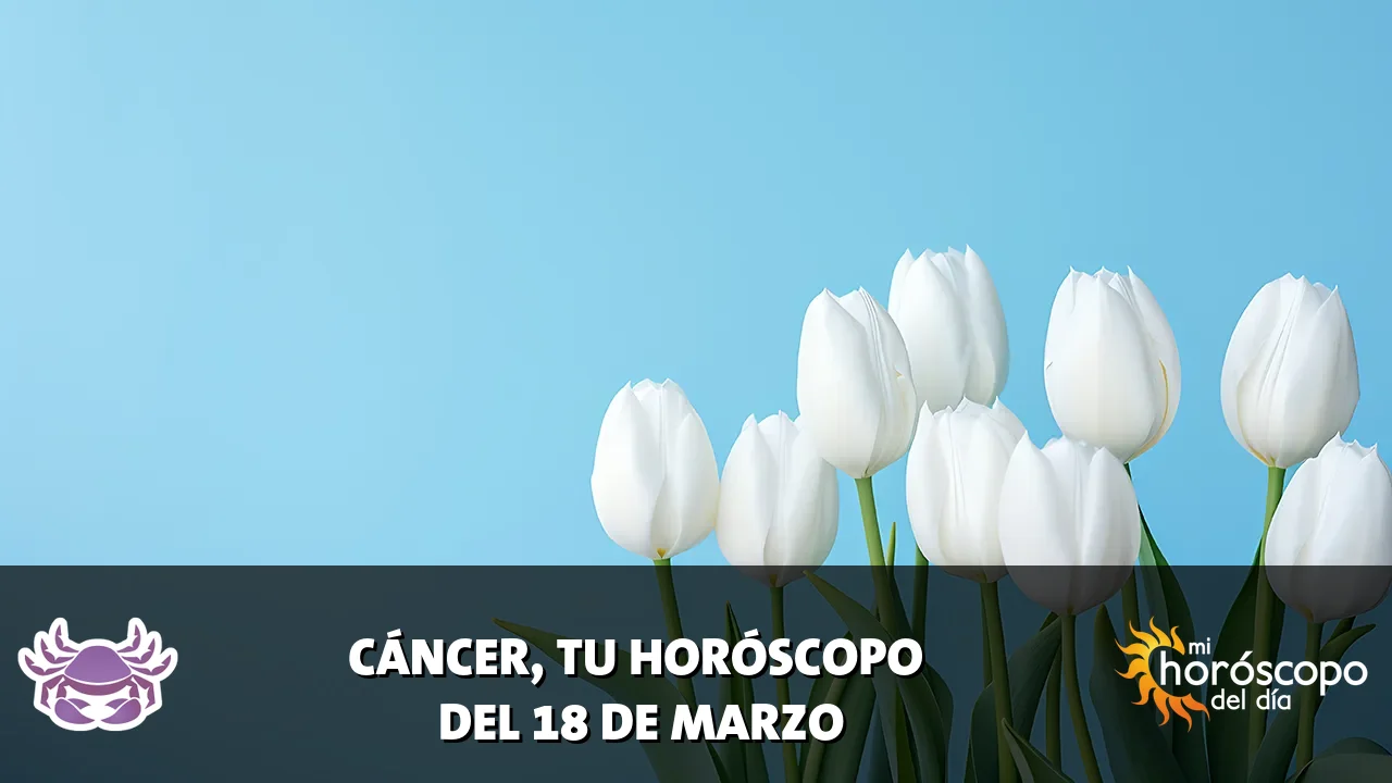 Horóscopo de Cáncer del miércoles 18 de marzo de 2026