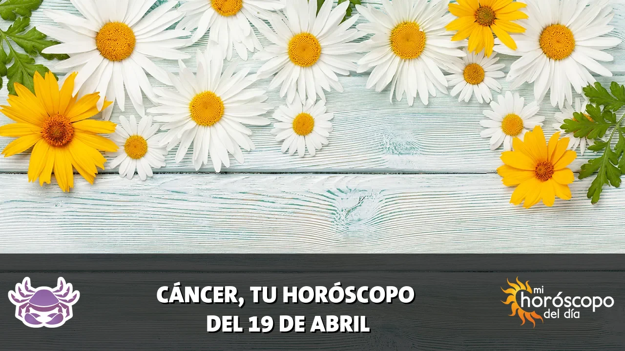 Horóscopo de Cáncer del domingo 19 de abril de 2026