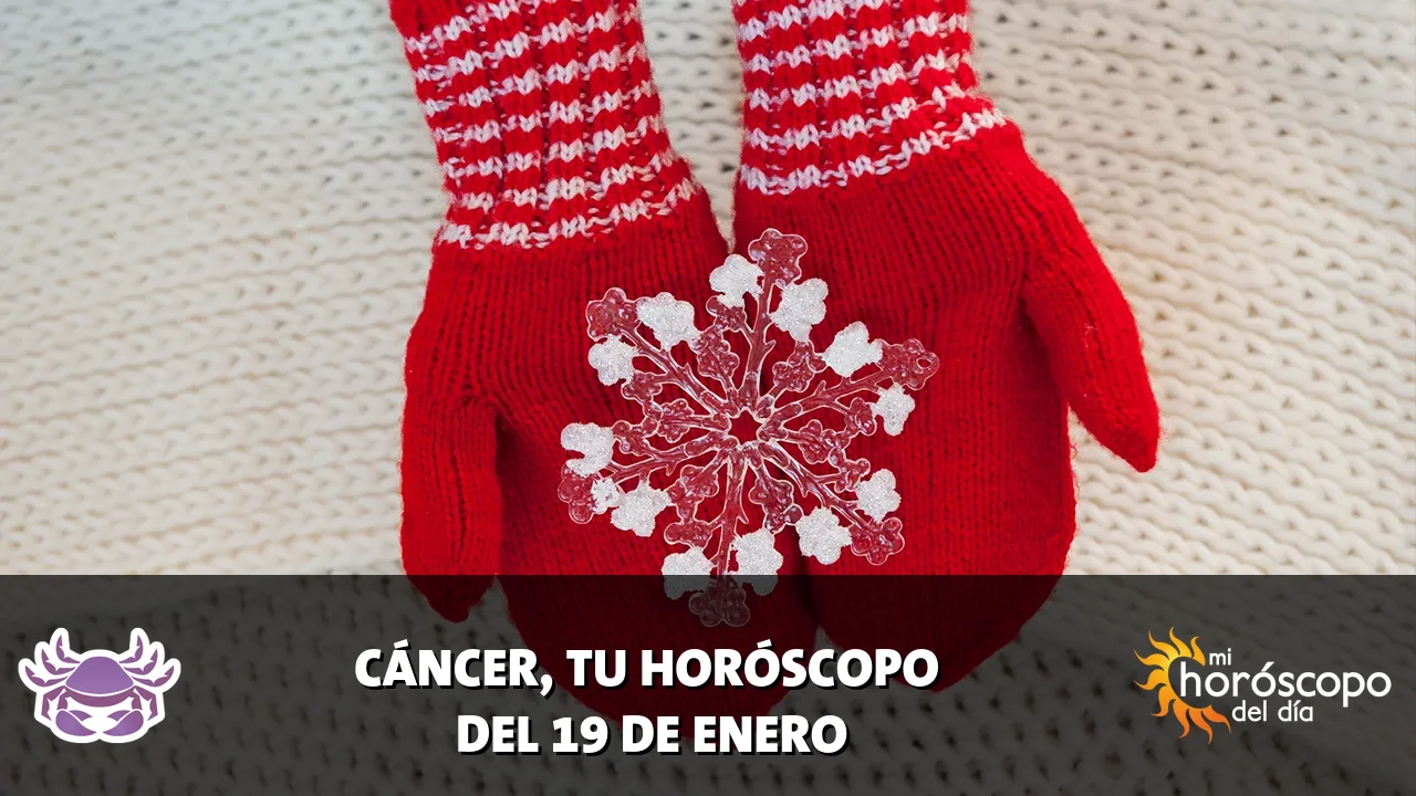 Horóscopo de Cáncer del lunes 19 de enero de 2026